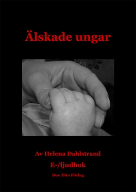 Älskade ungar (e-bok) av Helena Dahlstrand