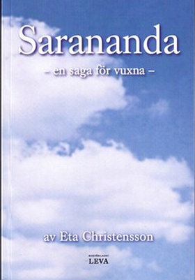 Sarananda - en saga för vuxna (e-bok) av Eta Ch
