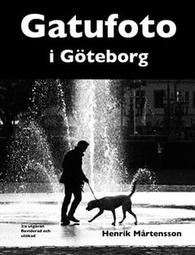 Gatufoto i Göteborg (e-bok) av Henrik Mårtensso