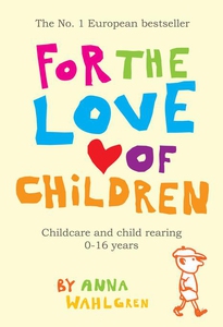 For The Love Of Children (e-bok) av Anna Wahlgr