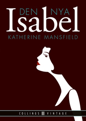 Den nya Isabel (e-bok) av Katherine Mansfield