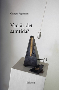 Vad är det samtida? (e-bok) av Giorgio Agamben