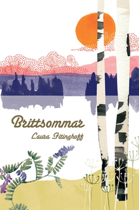 Brittsommar (e-bok) av  Laura Fitinghoff