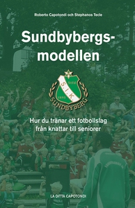 Sundbybergsmodellen - Hur du tränar ett fotboll