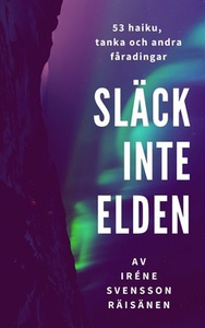 Släck inte elden E-bok (e-bok) av Iréne Svensso