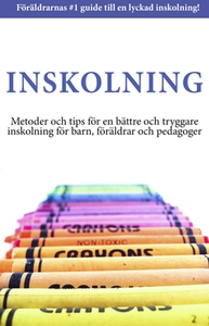Inskolning (e-bok) av Gunilla Bjelke, Maj-Bri