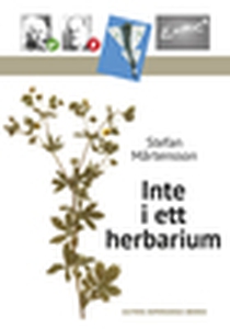 Inte i ett herbarium (e-bok) av Stefan Mårtenss