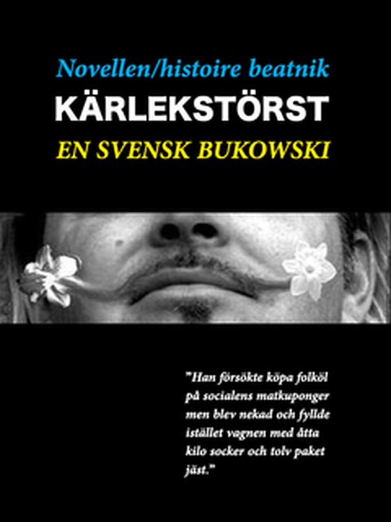Novellen - histoire beatnik - Kärlekstörst - en svensk Charles Bukowski