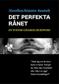 Novellen - histoire beatnik - Det perfekta rånet - en svensk Charles Bukowski