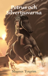 Petrus och silvertjuvarna (e-bok) av Magnus Tyr