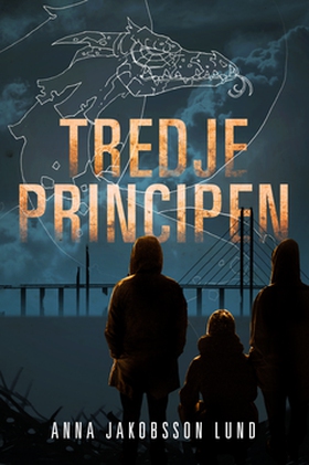 Tredje principen (e-bok) av Anna Jakobsson Lund