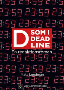 D som i Deadline (e-bok) av Mats Lundman