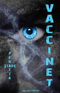 Vaccinet (e-bok) av E Stark, S Penazza