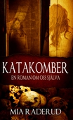 Katakomber - en roman om oss själva