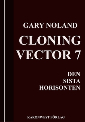 CLONING VECTOR 7 (e-bok) av Gary Noland