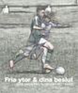 Fria ytor & dina beslut (e-bok) av A Good Frien