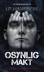 Osynlig Makt (e-bok) av John Fredrik Hansson