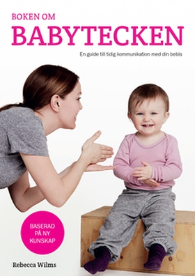 Boken om Babytecken (e-bok) av Rebecca Wilms