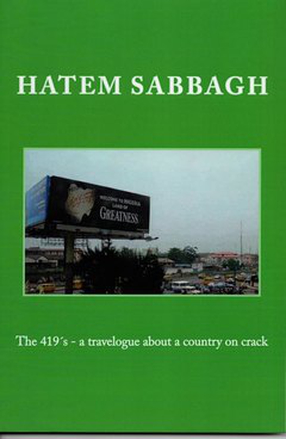 The 419:s - a travelogue about a country on crack