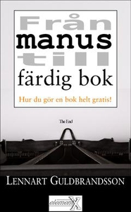 Från manus till färdig bok (e-bok) av Lennart G