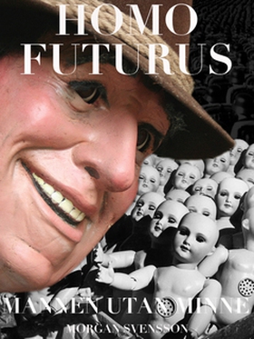 Homo Futurus (e-bok) av Morgan Svensson