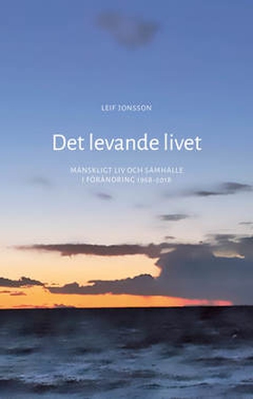 Det levande livet (e-bok) av Leif Jonsson