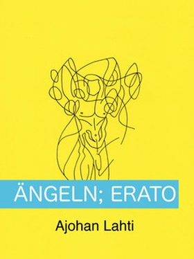 Ängeln; Erato (e-bok) av Ajohan Lahti