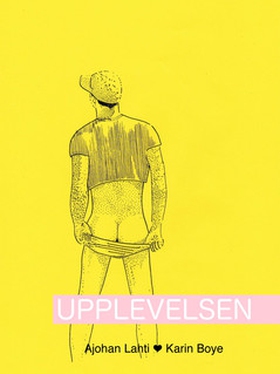 Upplevelsen (e-bok) av Ajohan Lahti