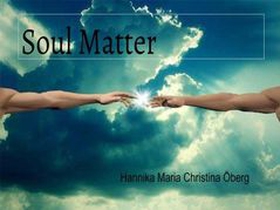 Soul Matter (e-bok) av Hannika Maria Christina 