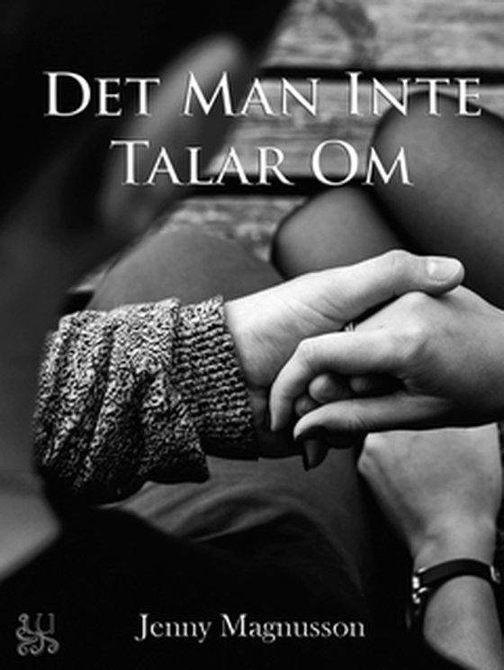 Det man inte talar om (e-bok) av Jenny Magnusson