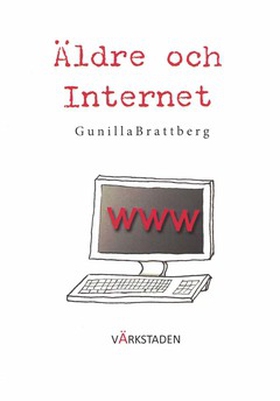 Äldre och Internet (e-bok) av Gunilla Brattberg