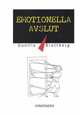 Emotionella avslut (e-bok) av Gunilla Brattberg