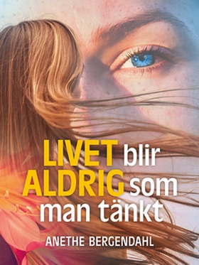 LIVET blir ALDRIG som man tänkt (e-bok) av Anet