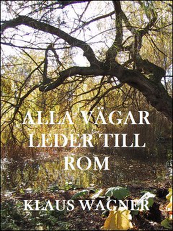 Alla vägar leder till Rom