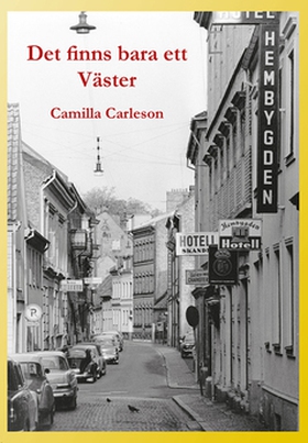 Det finns bara ett Väster (e-bok) av Camilla Ca