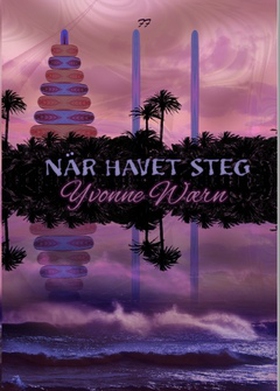 Havet steg (e-bok) av Yvonne Wærn, Yvonne Waern
