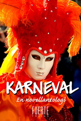 Karneval (e-bok) av Andreas Lindblad, Helen Tör