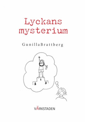 Lyckans mysterium (e-bok) av Gunilla Brattberg