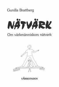 Nätvärk (e-bok) av Gunilla Brattberg