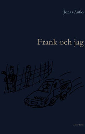 Frank och jag (e-bok) av Jonas Autio