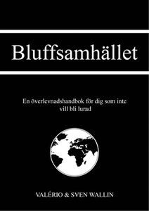 Bluffsamhället (e-bok) av Valério Wallin, Sven