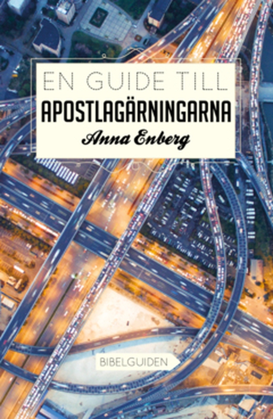 En guide till Apostlagärningarna - Bibelguiden