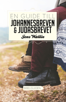 En guide till Johannesbreven och Judasbrevet - 