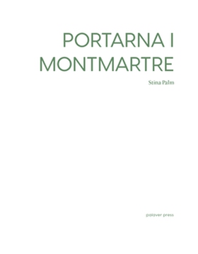 Portarna i Montmartre (e-bok) av Stina Palm
