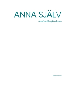 Anna själv (e-bok) av Anna Smedberg Bondesson