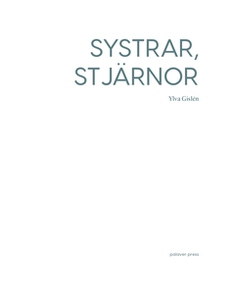 Systrar, stjärnor (e-bok) av Ylva Gislén