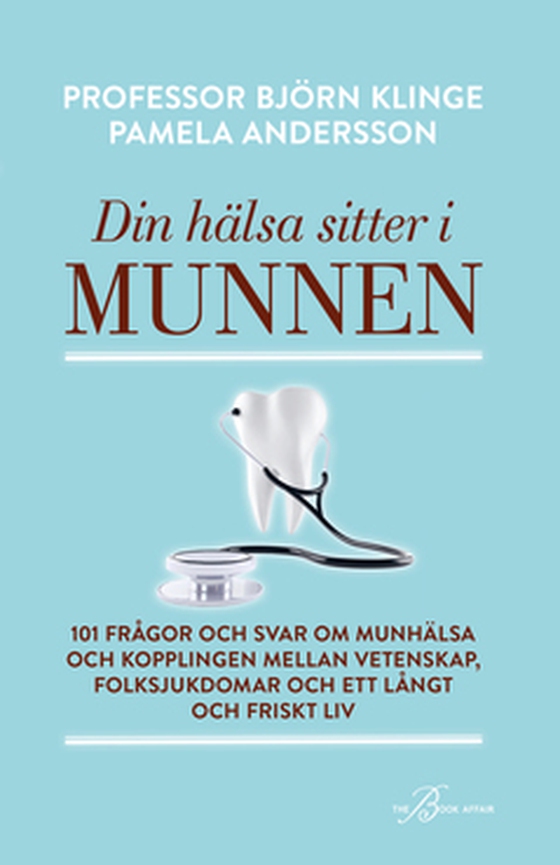 Din hälsa sitter i munnen
