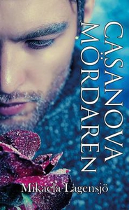 Casanova mördaren (e-bok) av Mikaela Lagensjö
