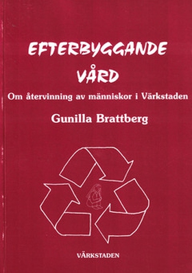 Efterbyggande vård (e-bok) av Gunilla Brattberg