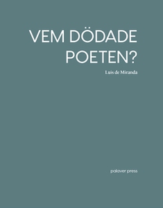 Vem dödade poeten? (e-bok) av Luis de Miranda